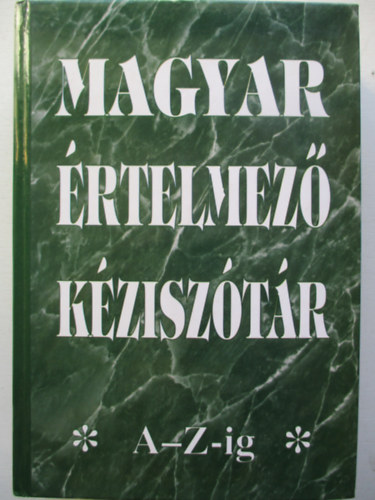 K�nyvm�ves K�nyvkiad� - Magyar �rtelmez� k�zisz�t�r A-Z