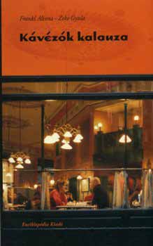Zeke Gyula - Kávézók kalauza