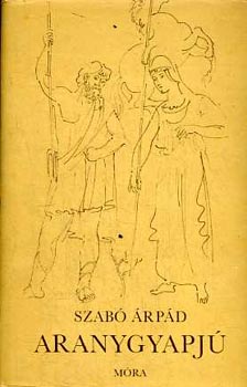 Szab� �rp�d - Aranygyapj�