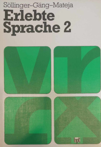 Erlebte Sprache 2. (Tanknyv + munkafzet, 6. osztlyosoknak)
