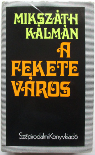 Miksz�th K�lm�n - A fekete v�ros
