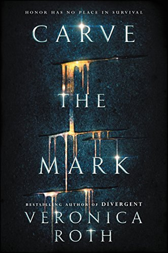 Veronica Roth - Carve the Mark
