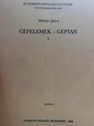 Mihlyi Jnos - Gpelemek-Gptan I.