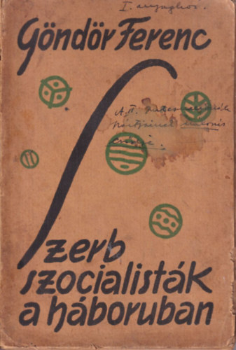 Gndr Ferenc - Szerb szocialistk a hborban (I. kiads)