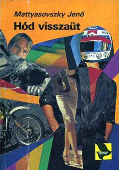 Mattyasovszky Jen� - H�d vissza�t