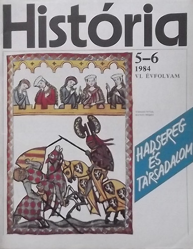 Glatz Ferenc   (szerk.) - Histria 1984/5-6