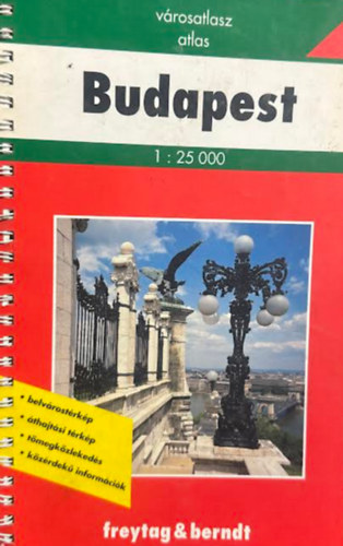 Budapest 1:25000 - belvárostérkép, áthajtási térkép, tömegközlekedés, közérdekű információk