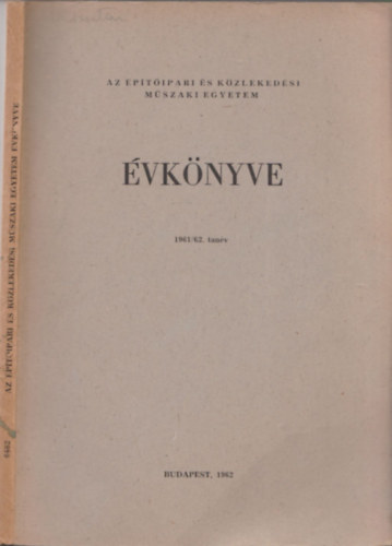 Dr. Pernyi Imre, Gl Endre - Az ptipari s Kzlekedsi Mszaki Egyetem vknyve 1961/62. tanv