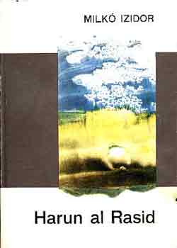 Milk� Izidor - Harun al Rasid