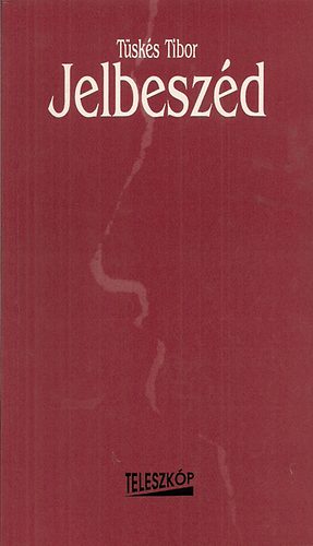 T�sk�s Tibor - Jelbesz�d
