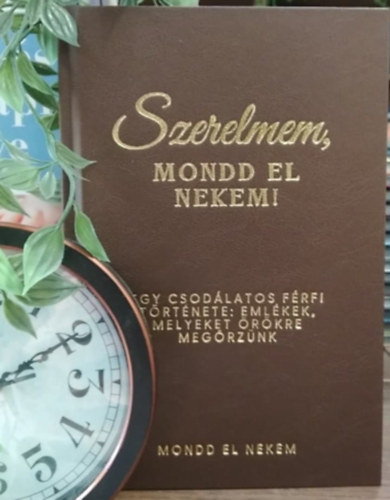 Mittay Emese - Szerelmem, mondd el nekem! (Emlékkönyv) - Férfi változat