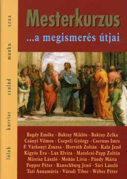 Palcs Mria  (szerk.) - Mesterkurzus - ...a megismers tjai