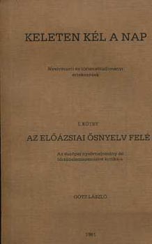 Götz László - Keleten kél a Nap I-III.