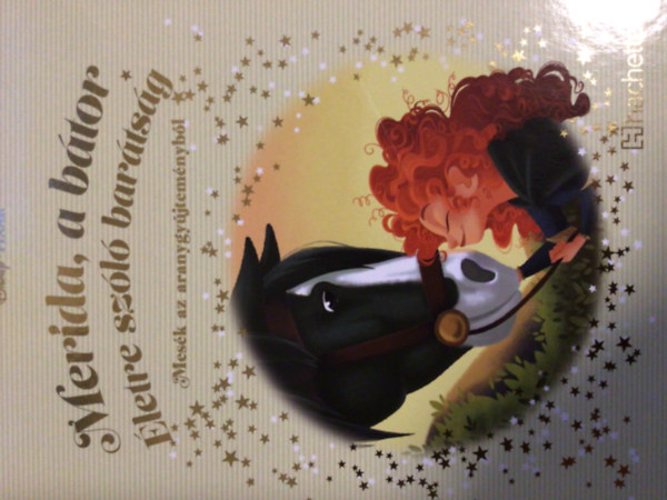 Walt Disney - Merida a b�tor - �letre sz�l� bar�ts�g