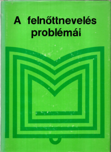 A.V.-Csoma Gyula Darinszkij - A felnőttnevelés problémái