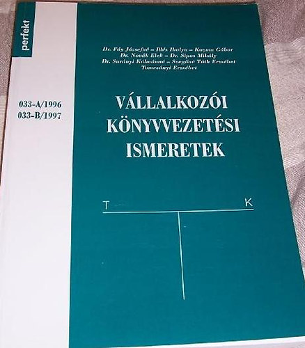 Ills Ibolya; Etal.; Fy Jzsefn - Vllalkozi knyvvezetsi ismeretek