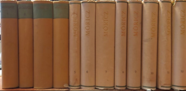 Móricz Zsigmond - Móricz Zsigmond regényei és elbeszélései I-XII. (1-12.)