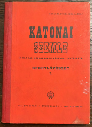 Farag� Istv�n - Katonai szemle k�l�nkiad�s - Sportl�v�szet I.