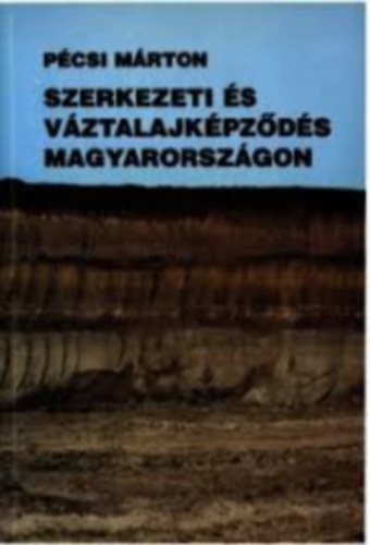 Pcsi Mrton - Szerkezeti s vztalajkpzds Magyarorszgon