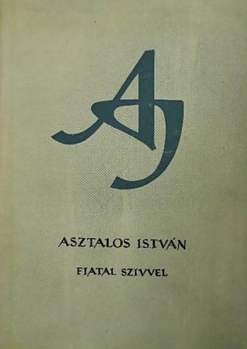 Asztalos István - Fiatal szívvel - Asztalos István művei 2. - II.