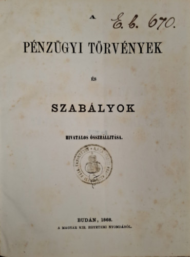 A pnzgyi trvnyek s szablyok hivatalos sszelltsa