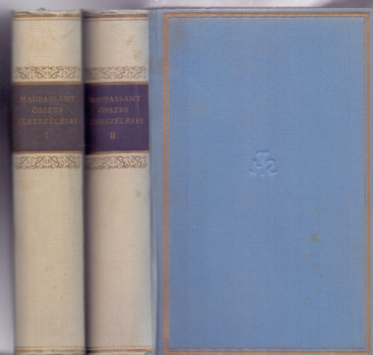 Guy De Maupassant - Maupassant sszes elbeszlsei I-II. (Helikon Klasszikusok)
