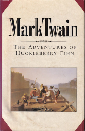Mark Twain - The adventures of Huckleberry Finn
