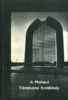 A Moh�csi T�rt�nelmi Eml�khely