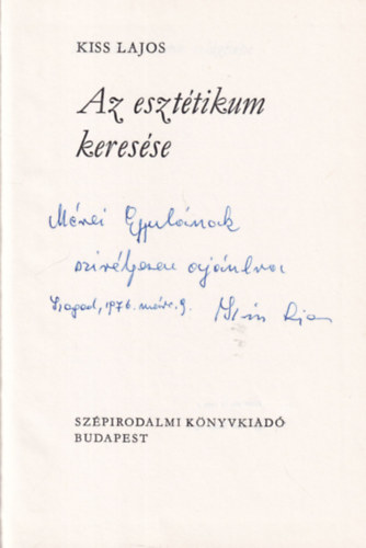 Kiss Lajos - Az esztétikum keresése - dedikált