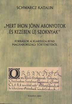 Schwarcz Katalin - Mert ihon jnn aonyotok s kezben j szoknyk