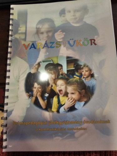 Var�zst�k�r - Dr�mapedag�giai j�t�kgy�jtem�ny �vod�soknak a kommunik�ci�s nevel�shez