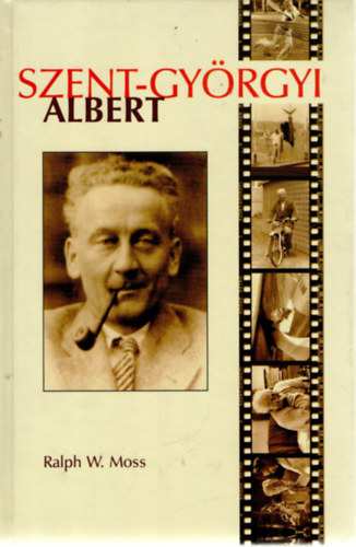 Ralph W. Moss - Szent-Gy�rgyi Albert