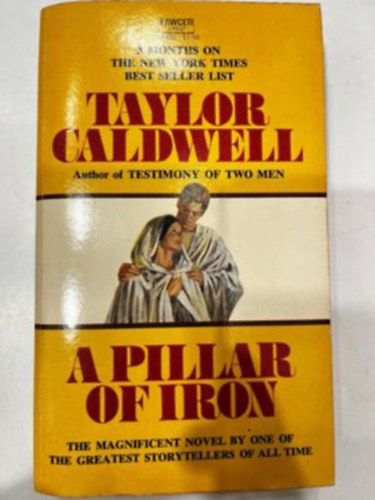 Taylor Caldwell - A Pillar of Iron