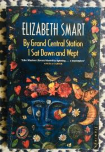 Elizabeth Smart - By Grand Central Station I sat Down and Wept
