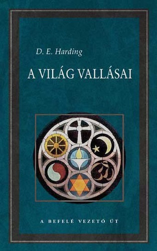 D. E. Harding - A vilg vallsai