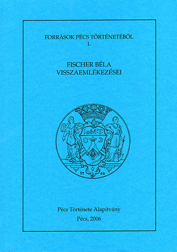 Visy Zoltn  (szerk.) - Fischer Bla visszaemlkezsei