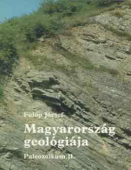 Fülöp József - Magyarország geológiája: Paleizoikum II.