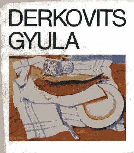 Derkovits Gyula emlkkilltsa - Retropsective de Gyula Derkovits