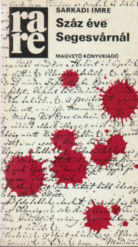 Sarkadi Imre - Szz ve Segesvrnl