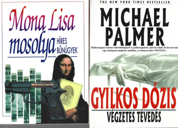 2 db knyv, Mona Lisa mosolya, Michael Palmer: Gyilkos dzis