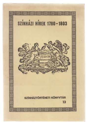 Gyrgy Eszter (szerk.) - Sznhzi hrek 1780-1803