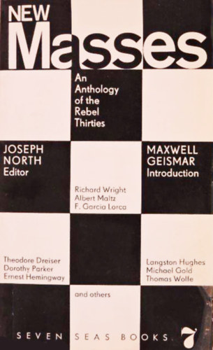 Joseph North  (szerk.) - New Masses - An Anthology of the Rebel Thirties