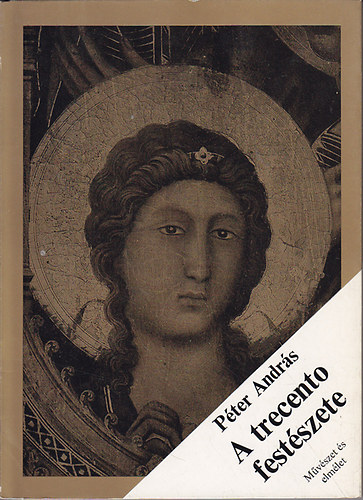 Pter Andrs - A trecento festszete (Mvszet s elmlet)