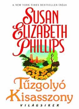 Susan Elizabeth Phillips - T�zgoly� kisasszony