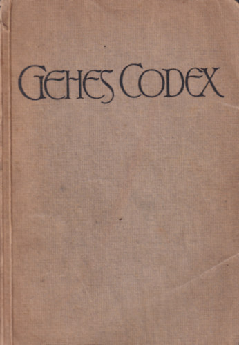 Gehes Codex- der Bezeichnungen von Arzneimitteln, kosmetischen Praparaten und wichtigen technischen Prtodukten