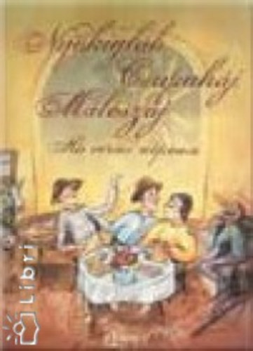 Felicie - Nyakigláb, Csupaháj, Málészáj