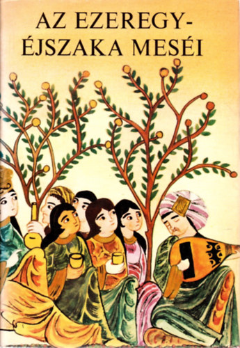 Honti Rezs�  (ford.) - Az ezeregy�jszaka mes�i