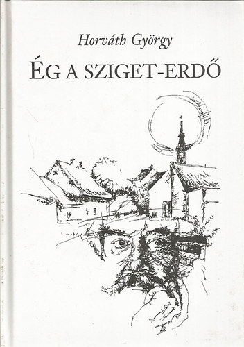 Horv�th Gy�rgy - �g a Sziget-erd�