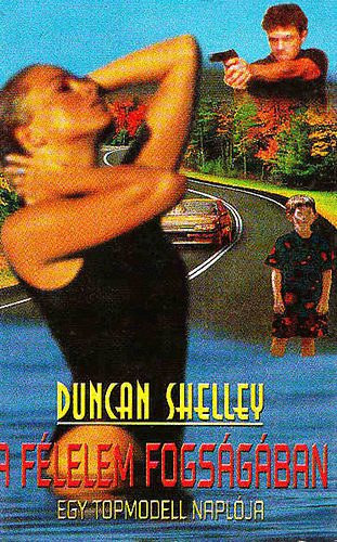 Duncan Shelley - A flelem fogsgban (Egy topmodell naplja)