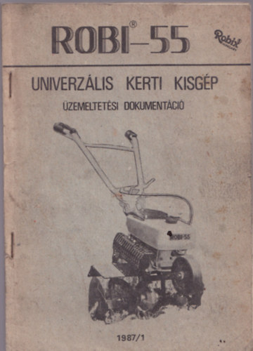 Robi-55 univerz�lis kerti kisg�p �zemeltet�si dokument�ci� 1987/1